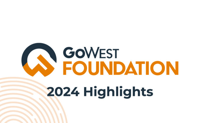 GoWest Foundation Highlights 2024